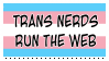Trans nerds run the web